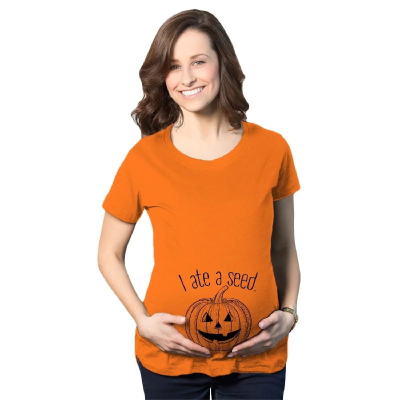 I Ate A Seed Pumpkin Maternity T Shirt