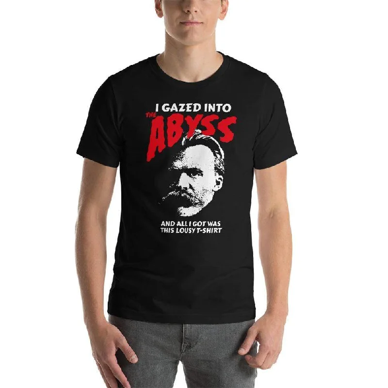 Nietzsche - I Gazed Into The Abyss - Basic T-Shirt